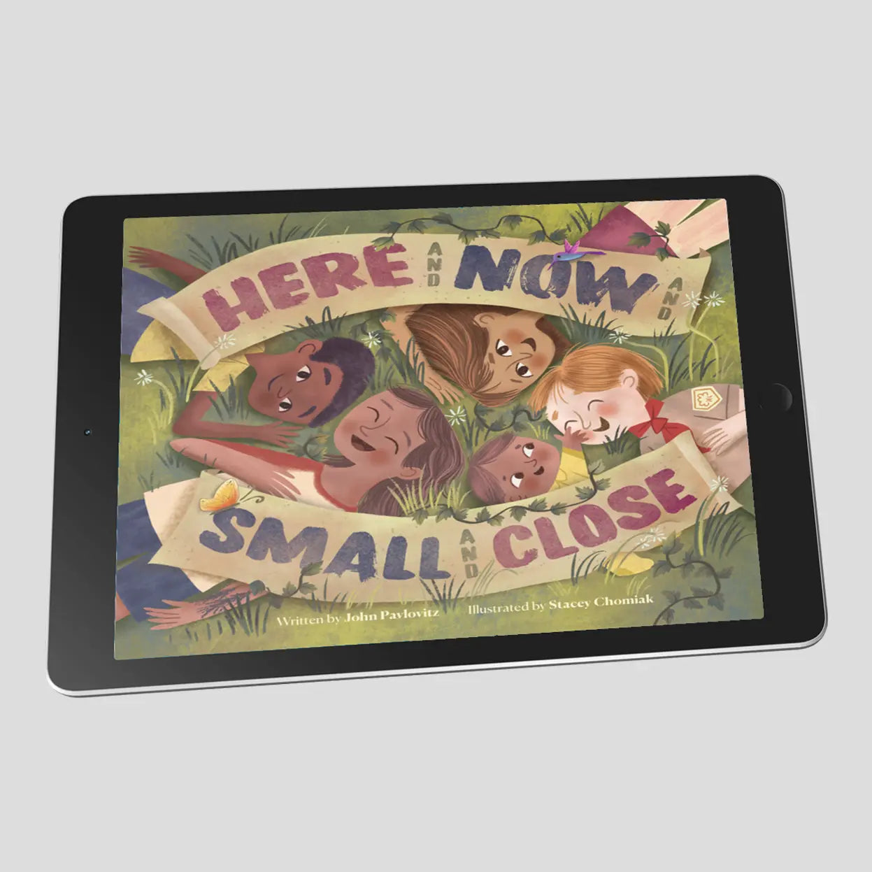 ‘HERE and NOW and SMALL and CLOSE’ by John Pavlovitz - Interactive Storybook with Audio Narration