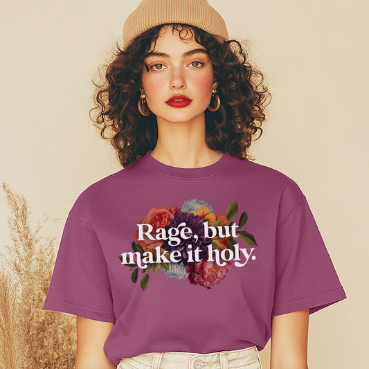 Rage But Make It Holy - Heavyweight Men’s/Unisex Tee