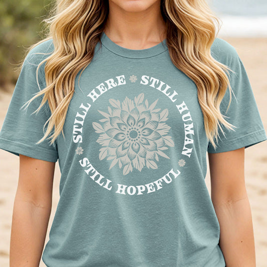 Still Here - Women’s Tee