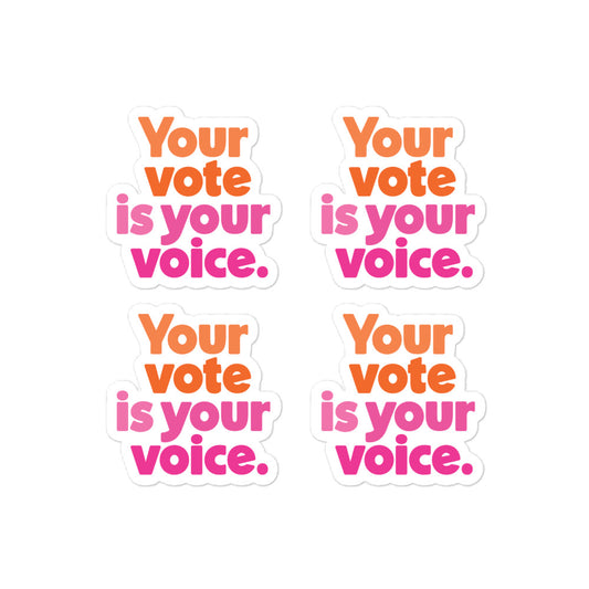 Your vote is you voice - 4 Sticker Pack