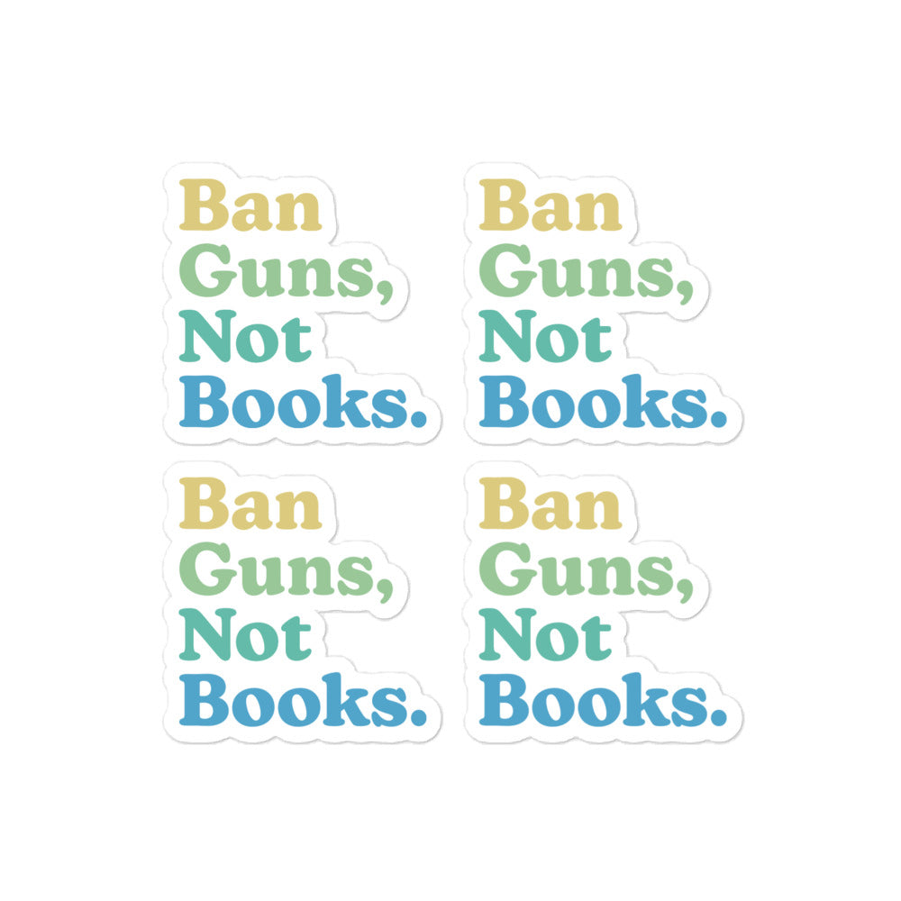 Ban Guns, Not Books - 4 Sticker Pack