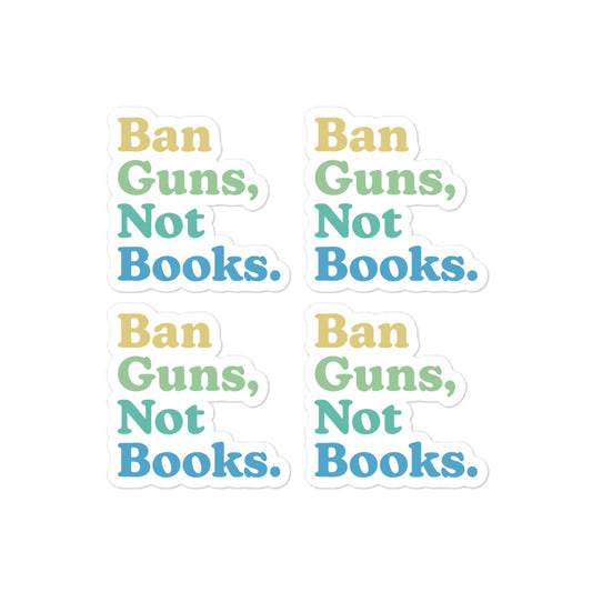 Ban Guns, Not Books - 4 Sticker Pack