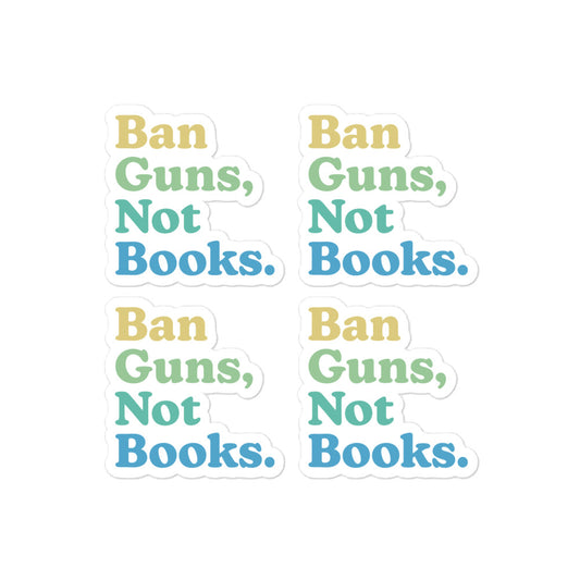 Ban Guns, Not Books - 4 Sticker Pack