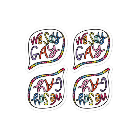 We Say Gay - 4 Sticker Pack