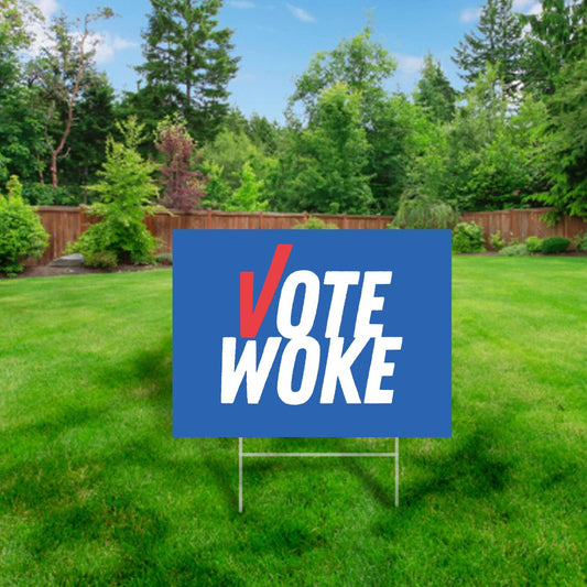 Vote Woke - Yard Sign