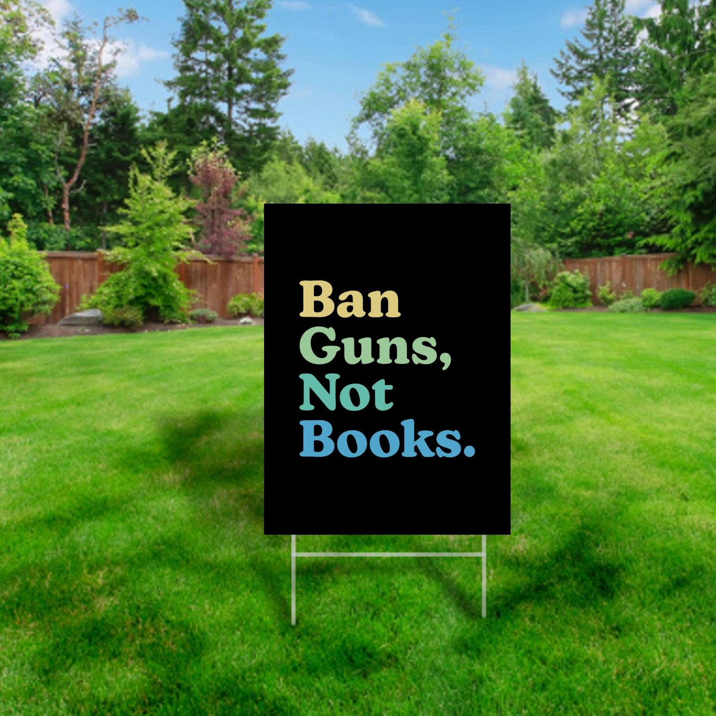 Ban Guns Not Books - Yard Sign