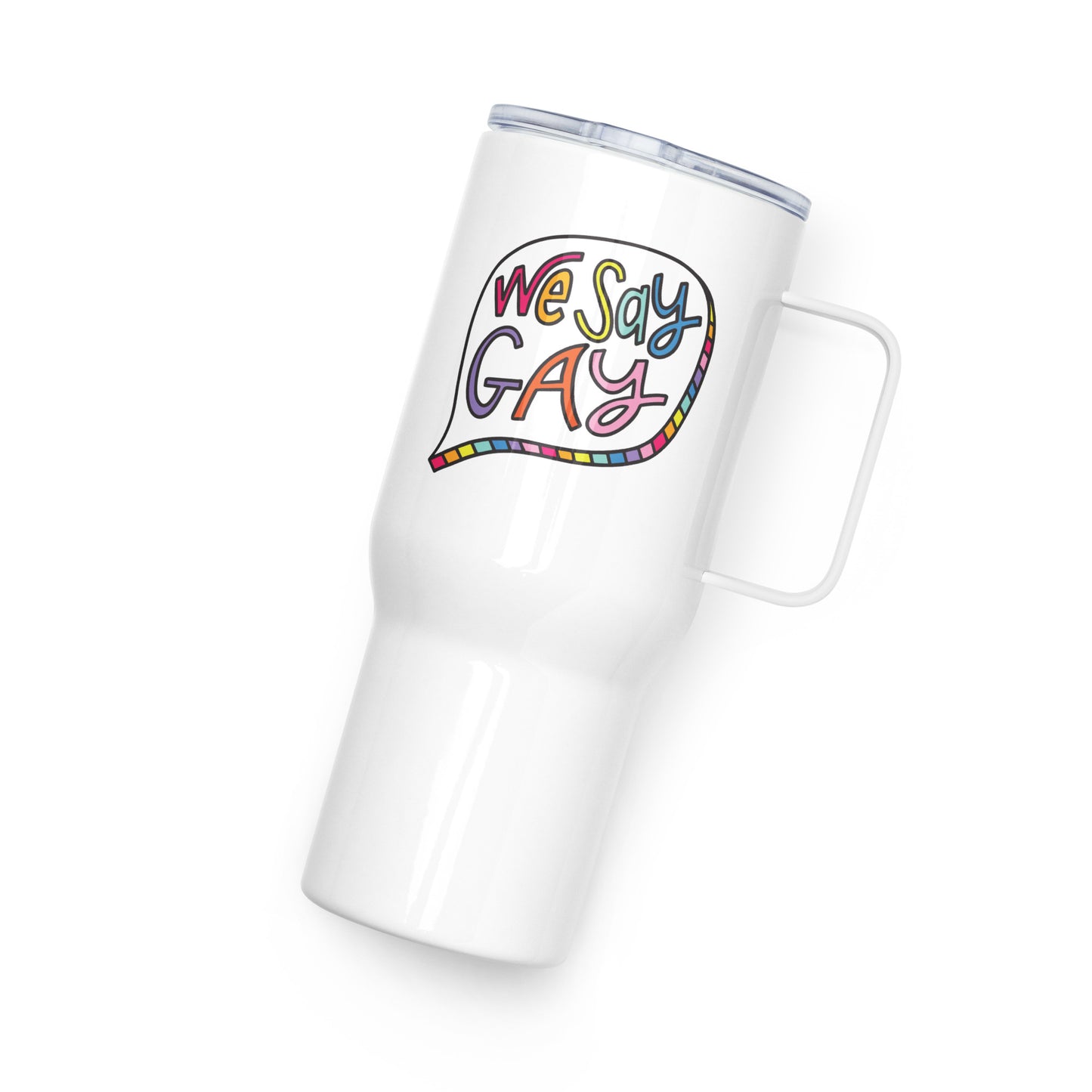 We Say Gay - Travel Mug