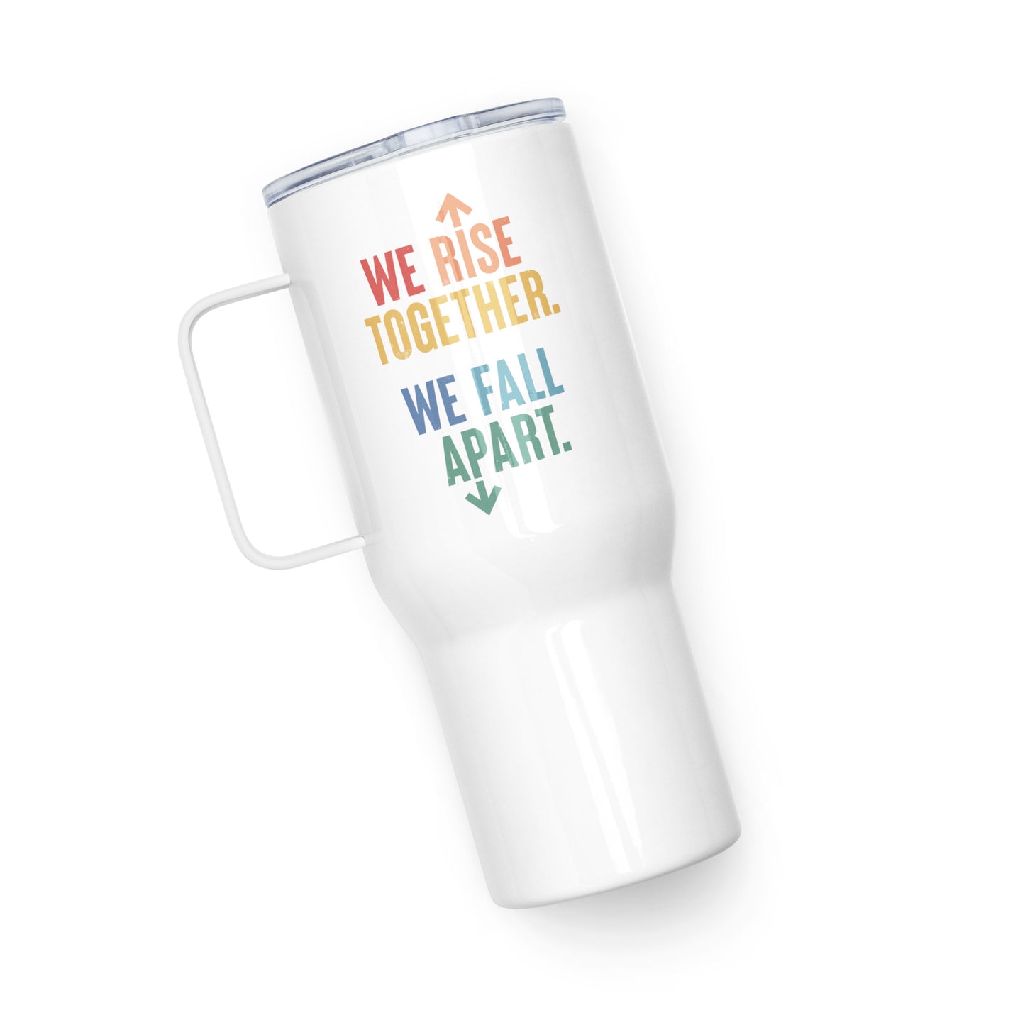 We Rise Together - Travel Mug