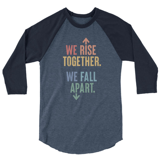 We Rise Together - 3/4 Sleeve Shirt