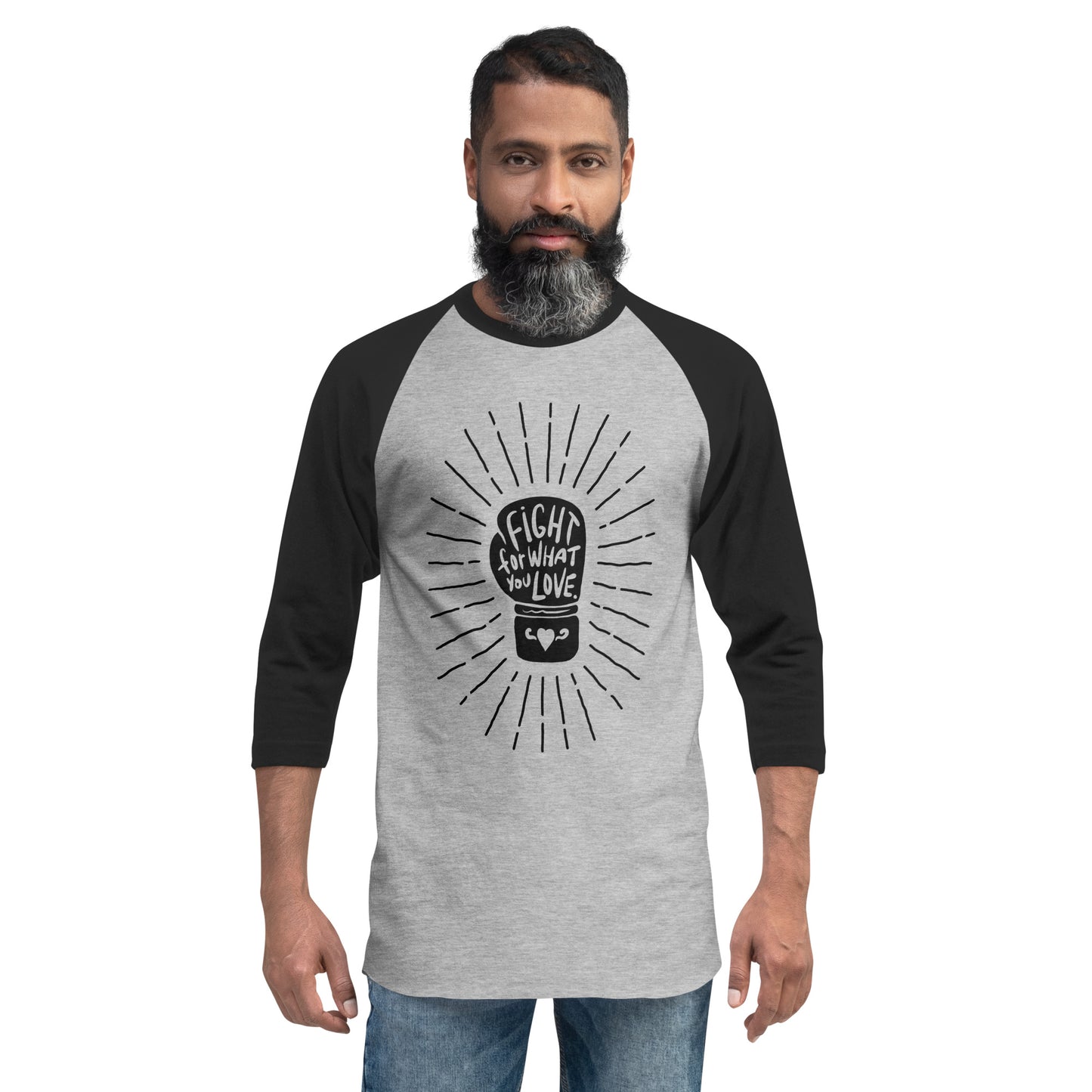 Fight For What You Love - 3/4 Sleeve Shirt