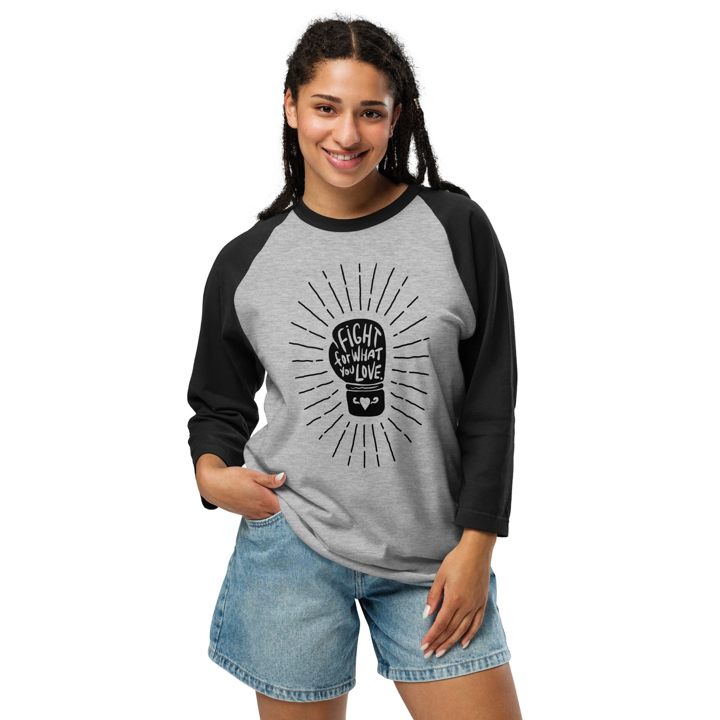 Fight For What You Love - 3/4 Sleeve Shirt