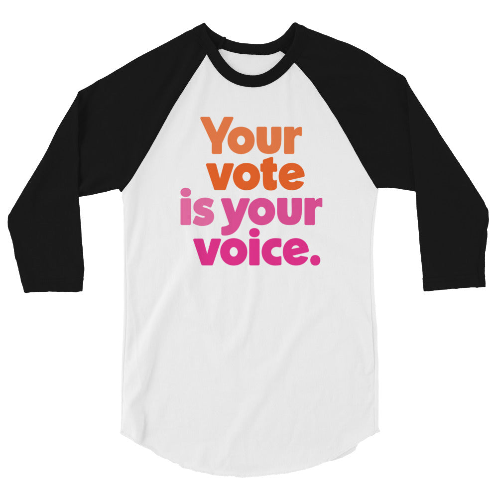 Your vote is your voice - 3/4 Sleeve Shirt