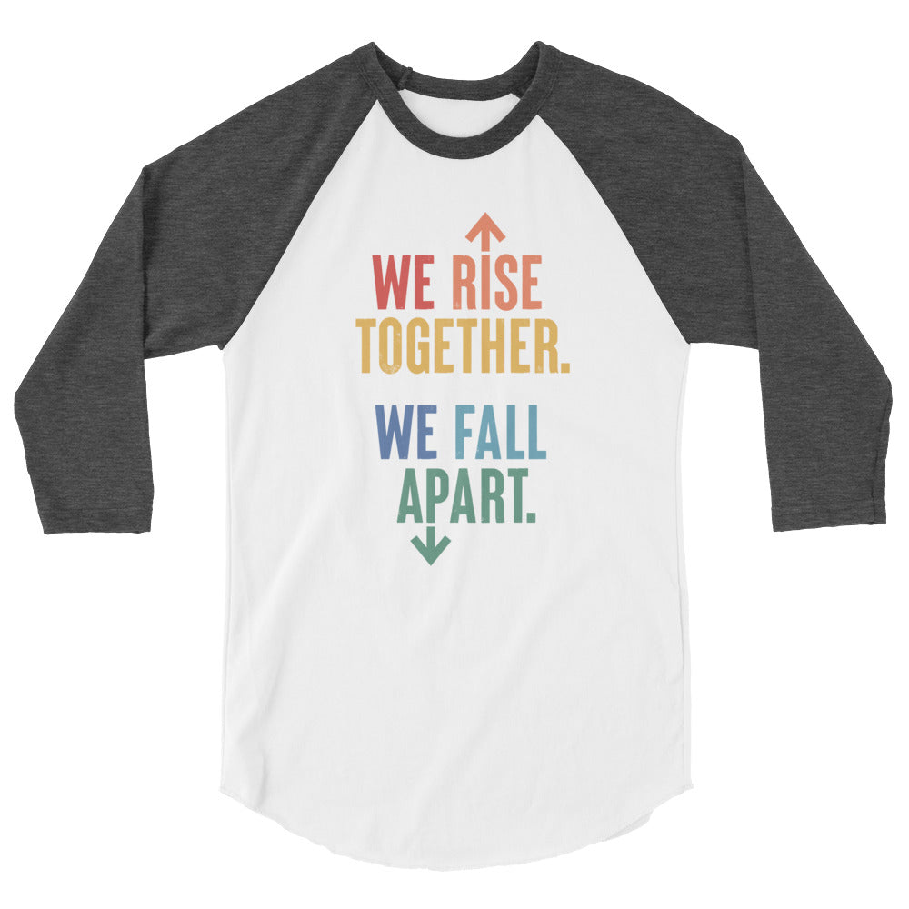 We Rise Together - 3/4 Sleeve Shirt