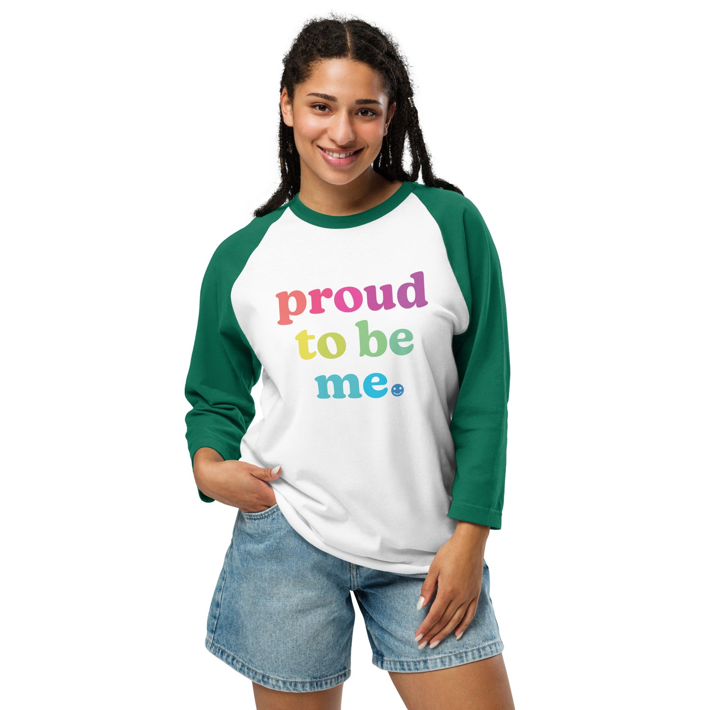 Proud to Be Me - 3/4 Sleeve Shirt