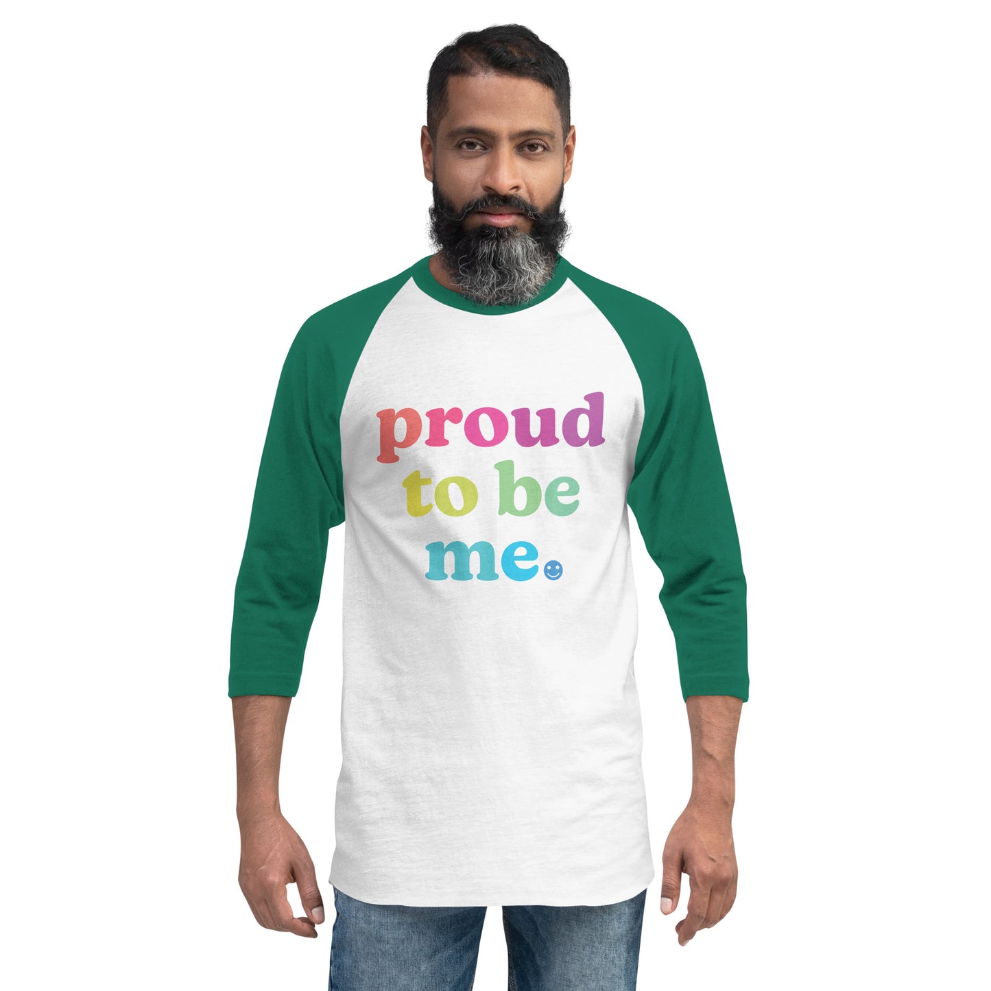 Proud to Be Me - 3/4 Sleeve Shirt