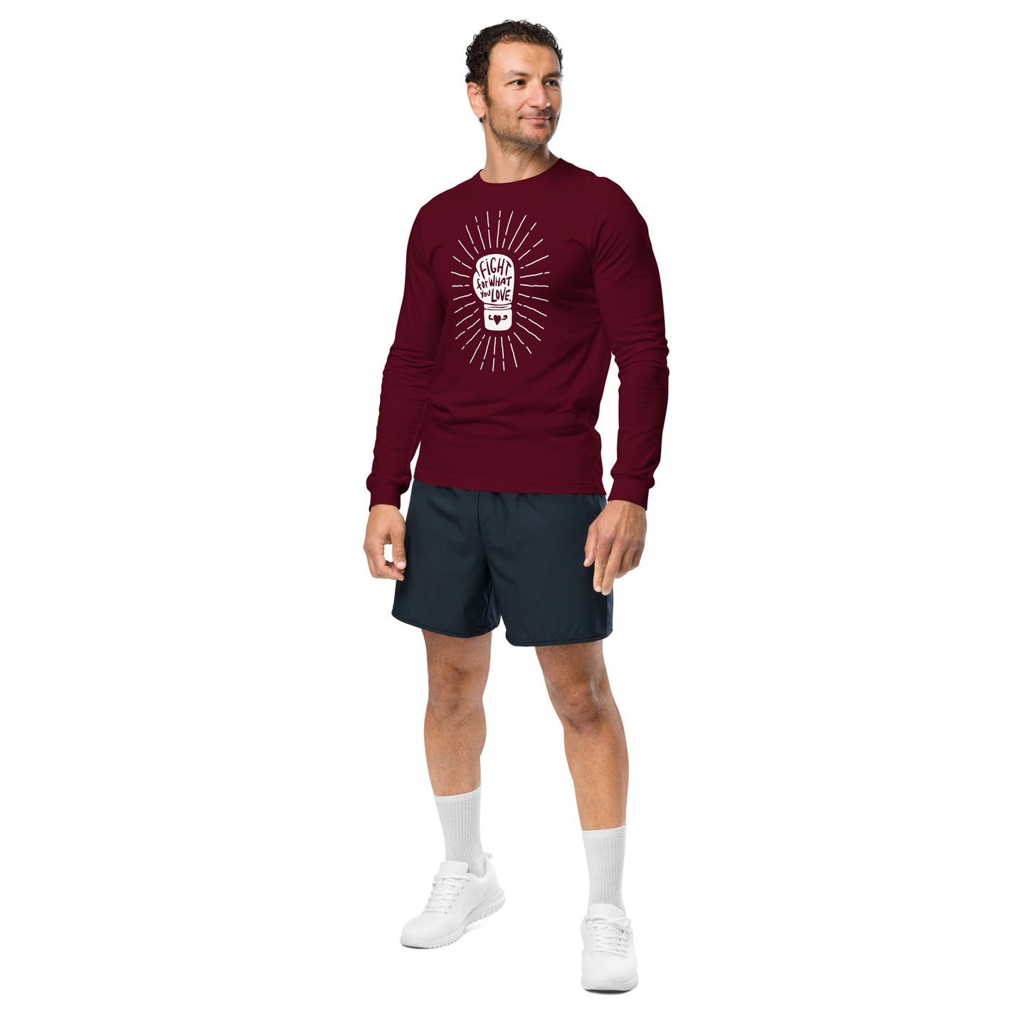 Fight For What You Love - Unisex Long Sleeve Shirt