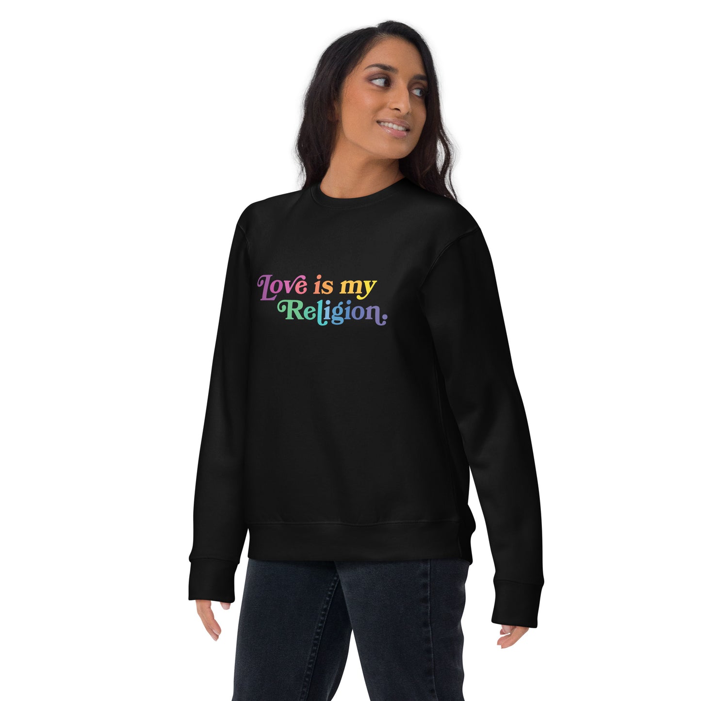 Love is My Religion - Sweatshirt