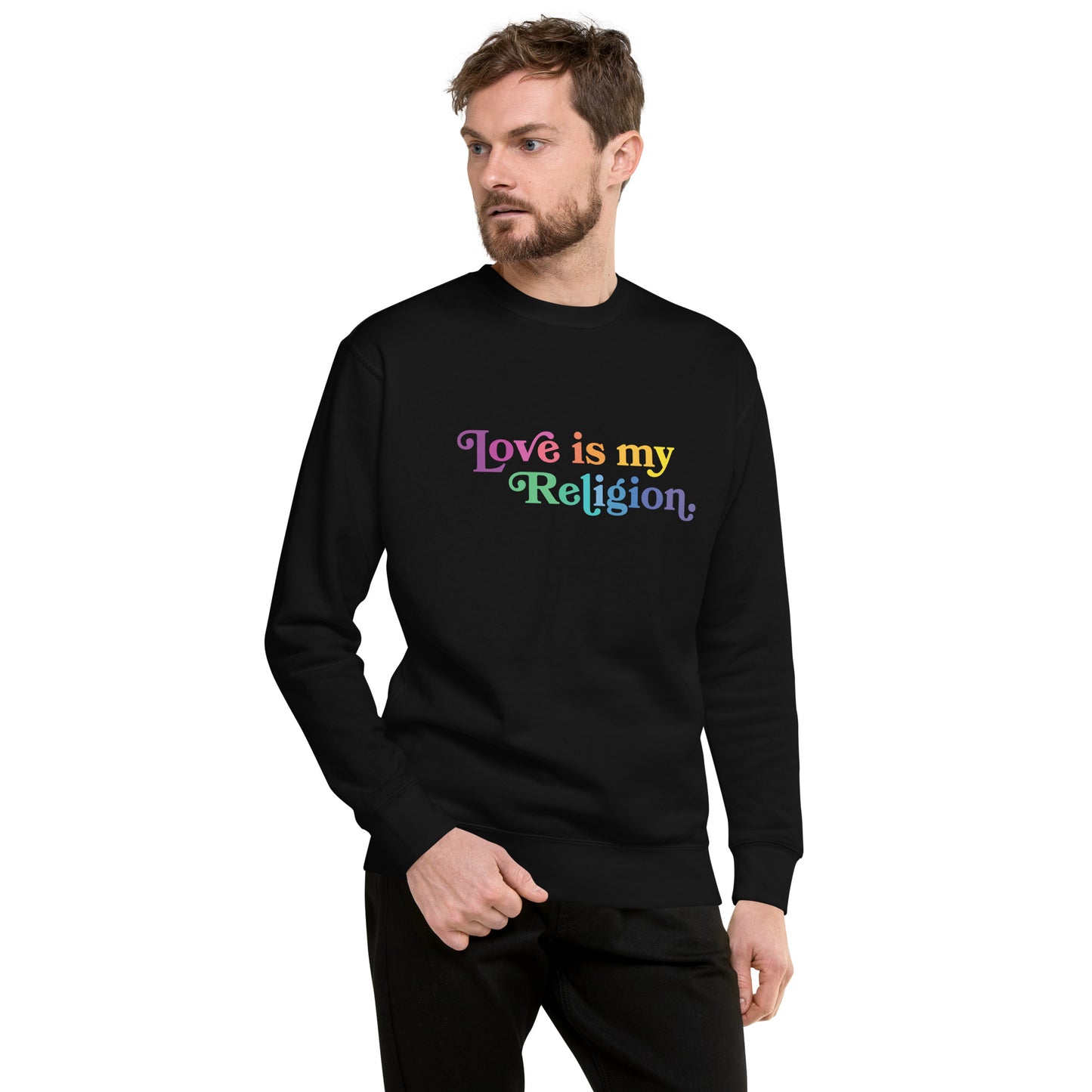 Love is My Religion - Sweatshirt