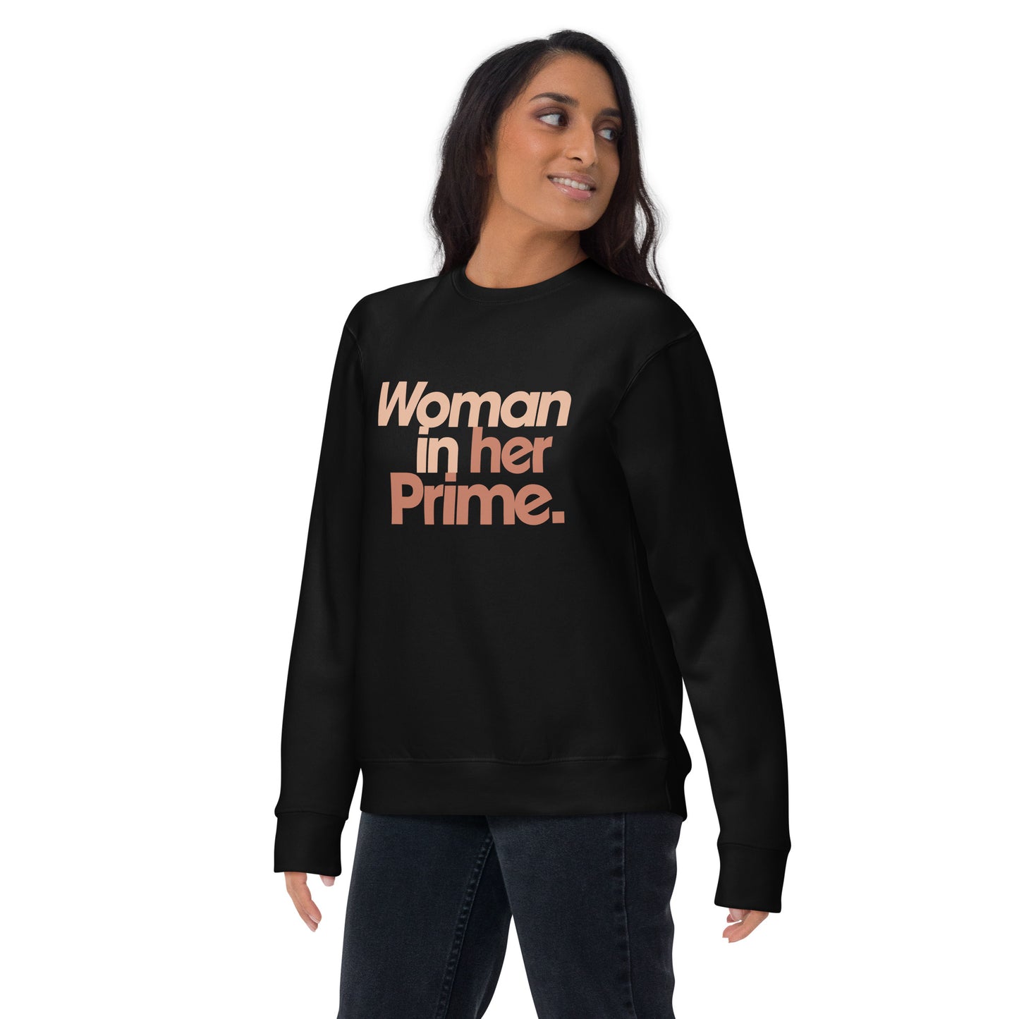 Woman in her Prime - Sweatshirt