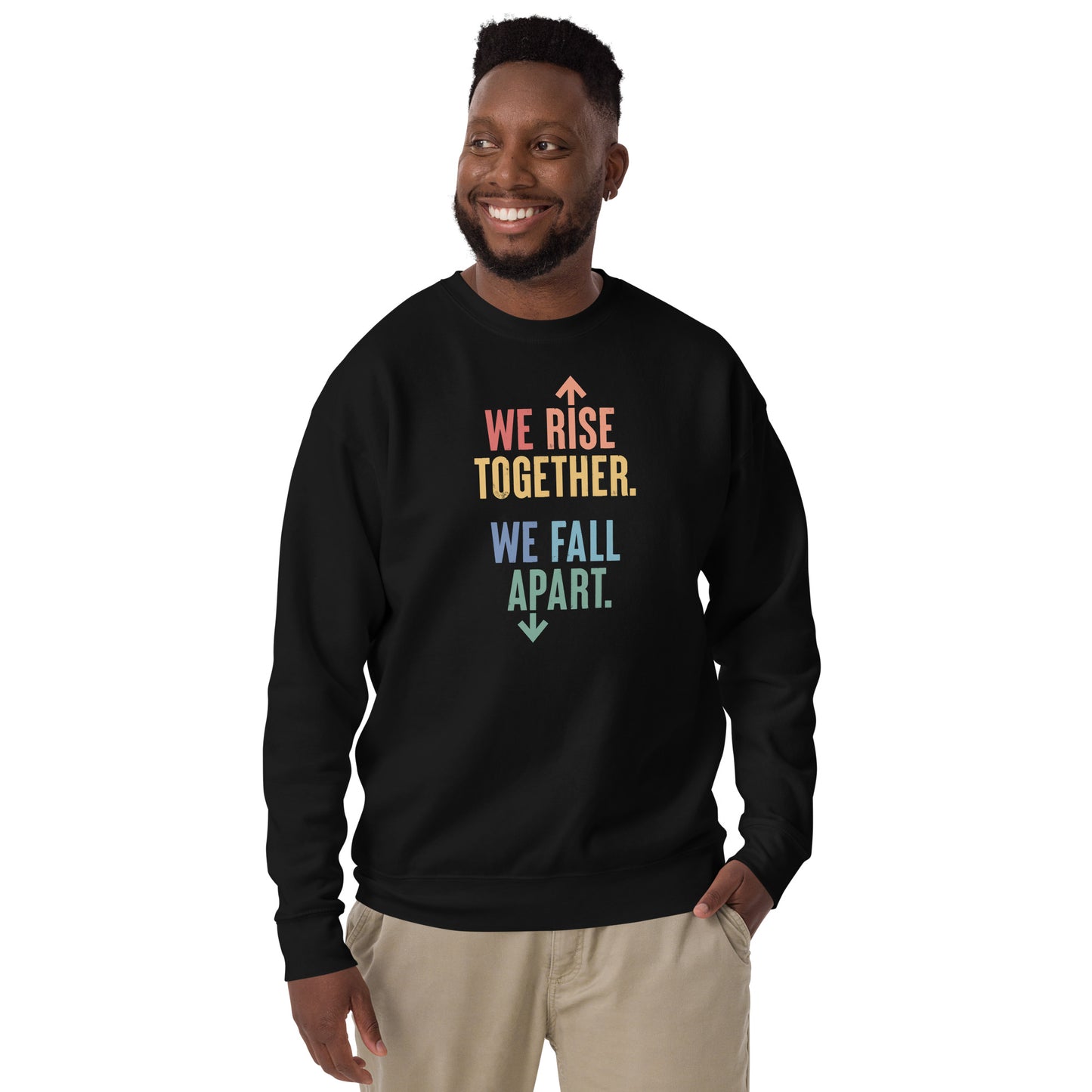 We Rise Together - Sweatshirt