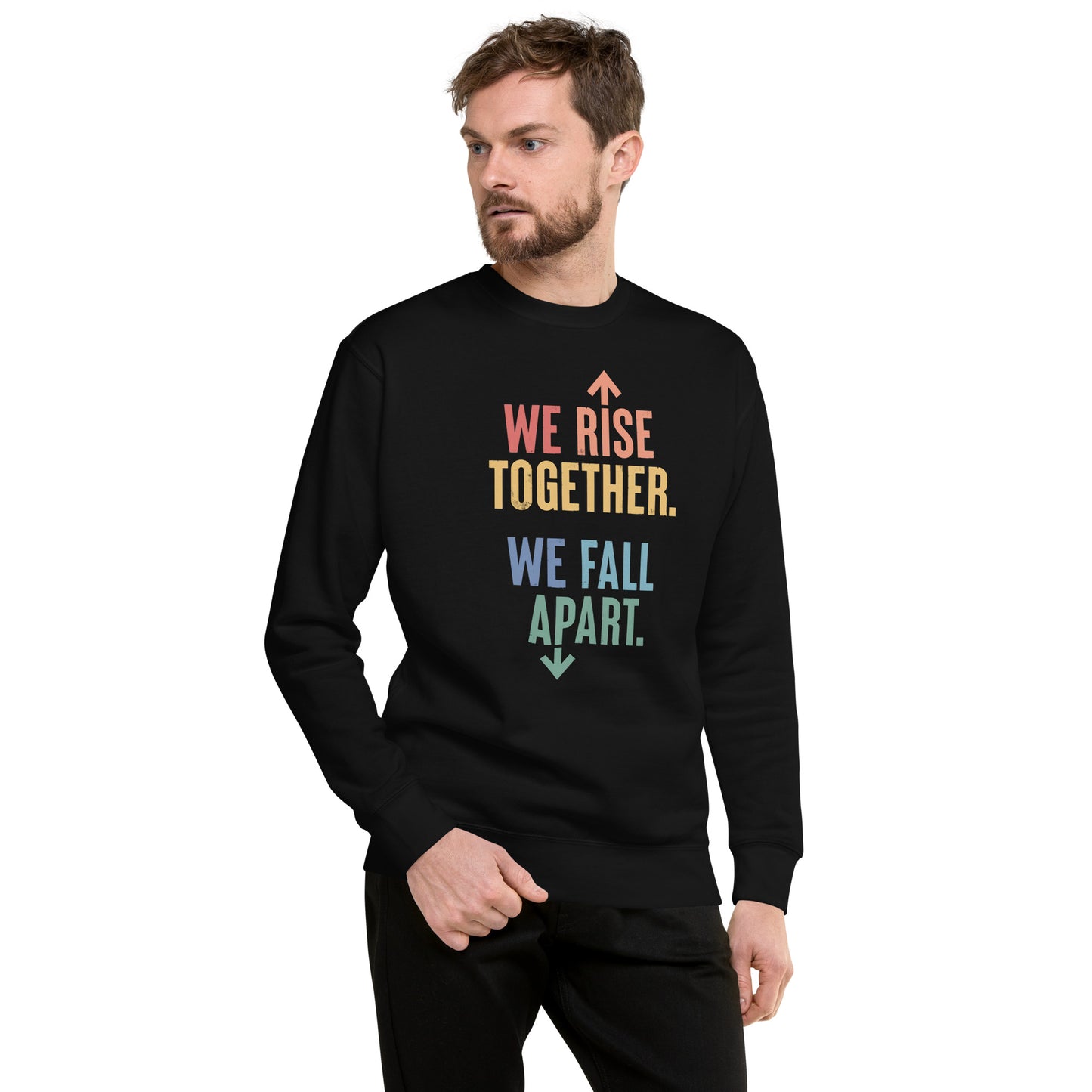 We Rise Together - Sweatshirt