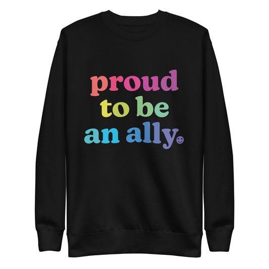 Proud to Be an Ally - Sweatshirt