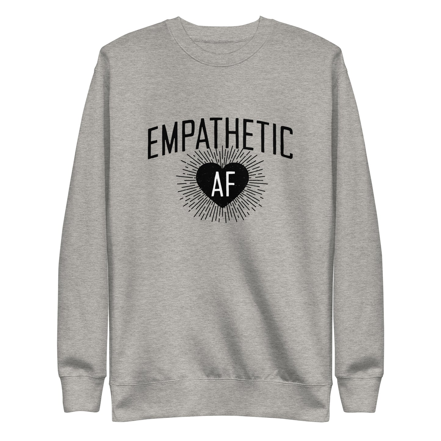 Empathetic AF - Dark Logo - Sweatshirt