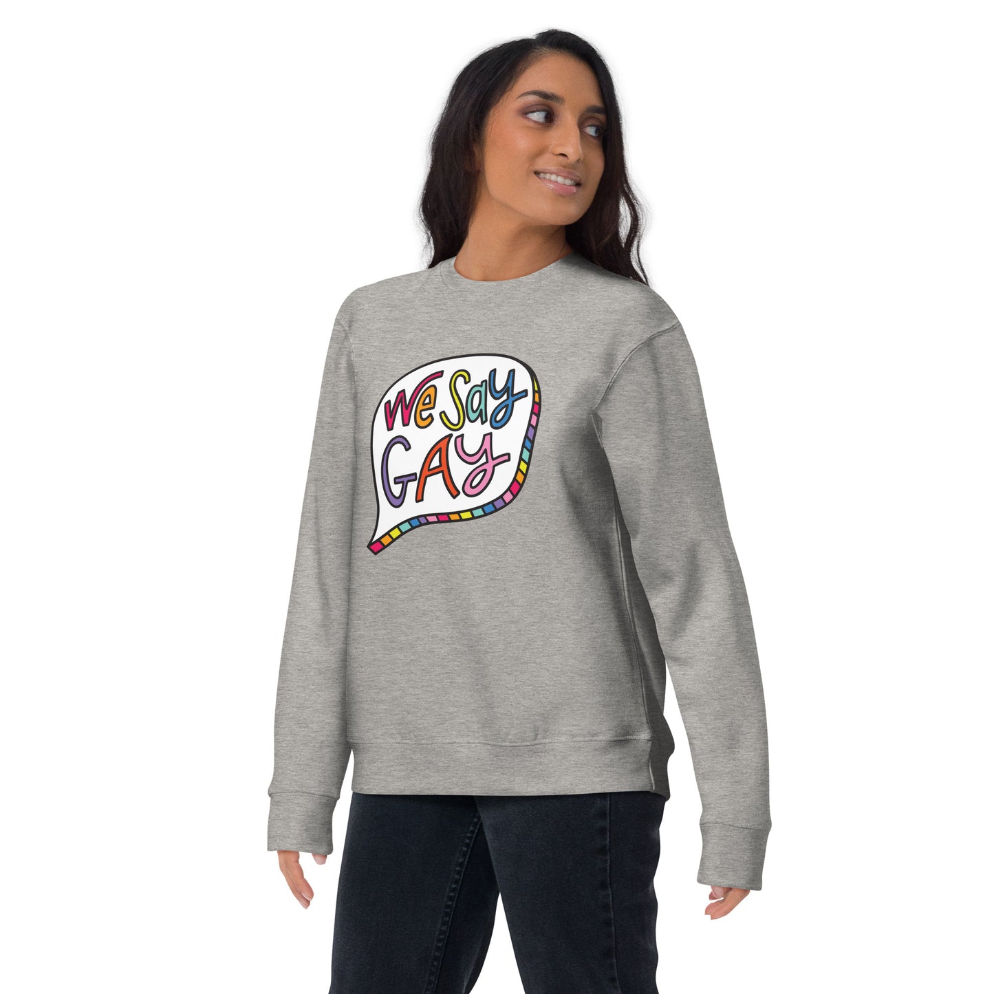 We Say Gay - Sweatshirt
