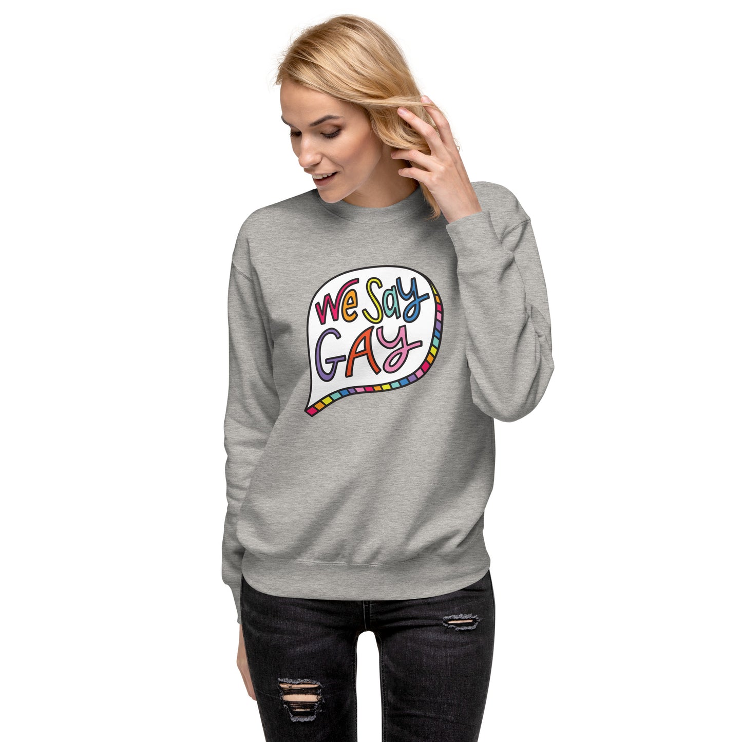 We Say Gay - Sweatshirt
