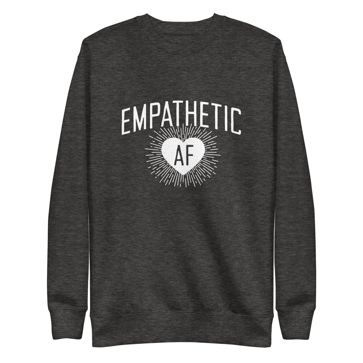 Empathetic AF - Light Logo - Sweatshirt