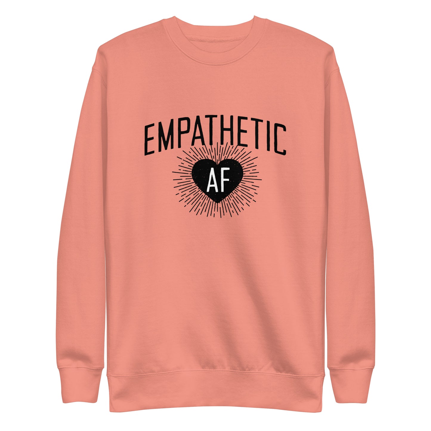 Empathetic AF - Dark Logo - Sweatshirt