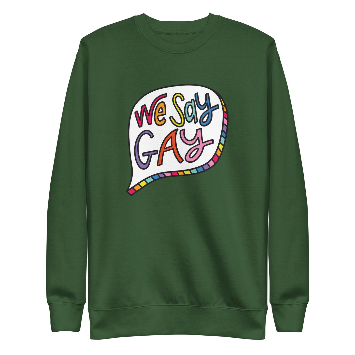 We Say Gay - Sweatshirt