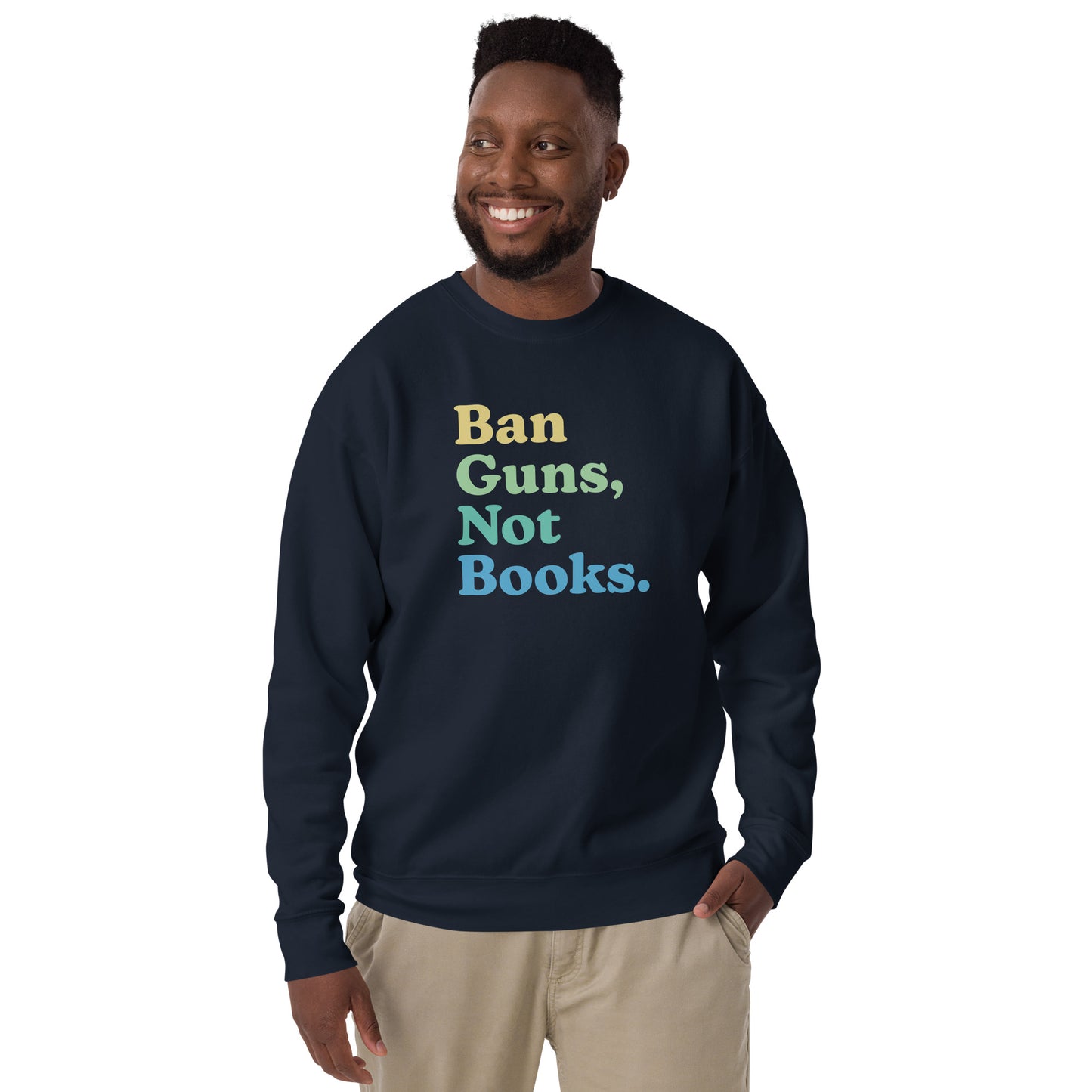 Ban Guns Not Books - Sweatshirt