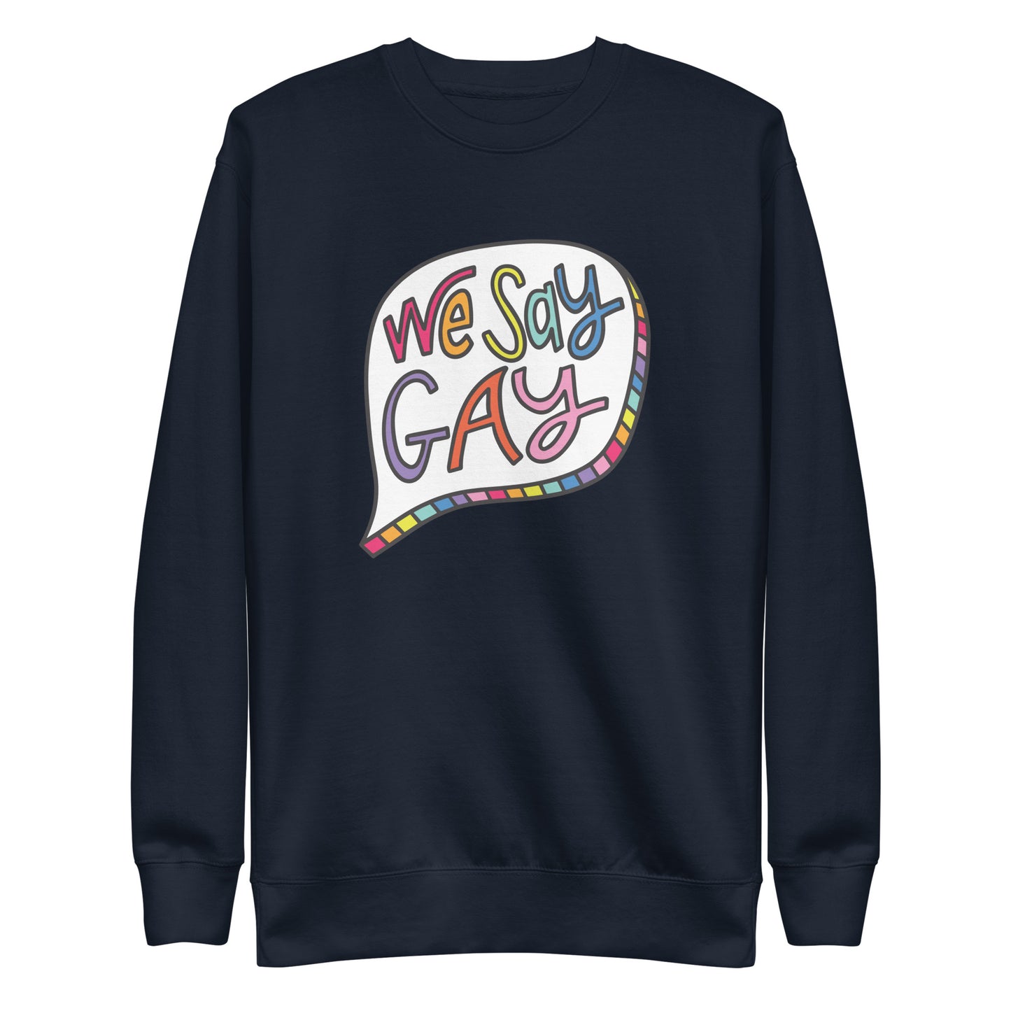 We Say Gay - Sweatshirt