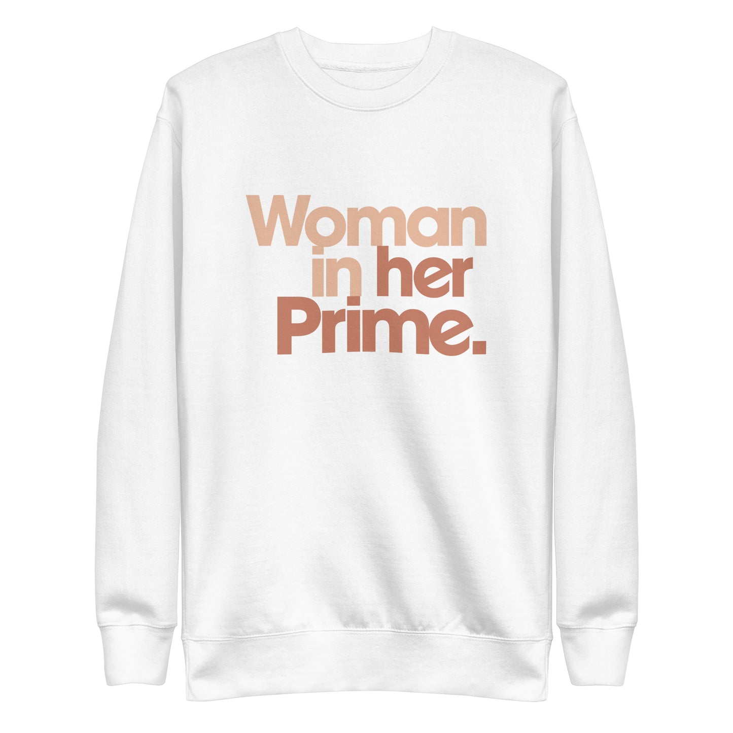 Woman in her Prime - Sweatshirt