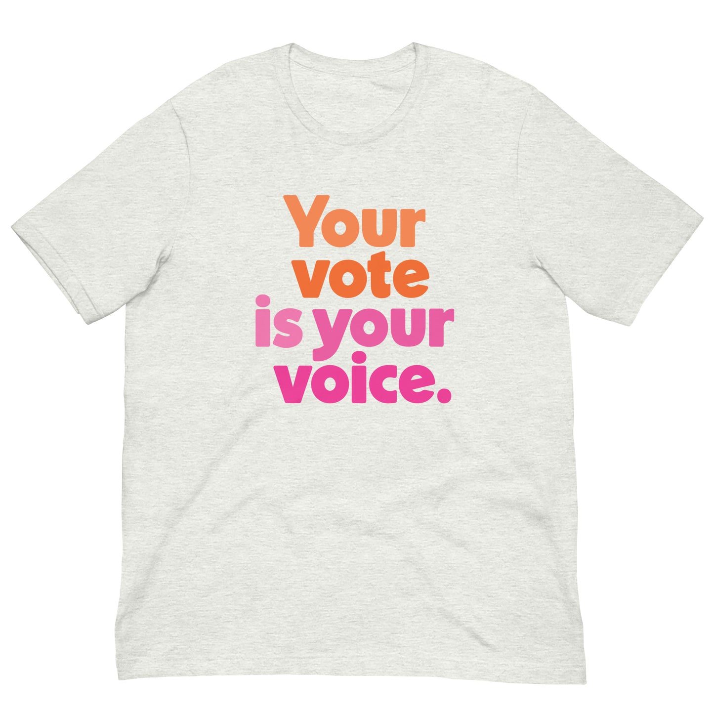 Your vote is your voice - Men’s/Unisex Tee