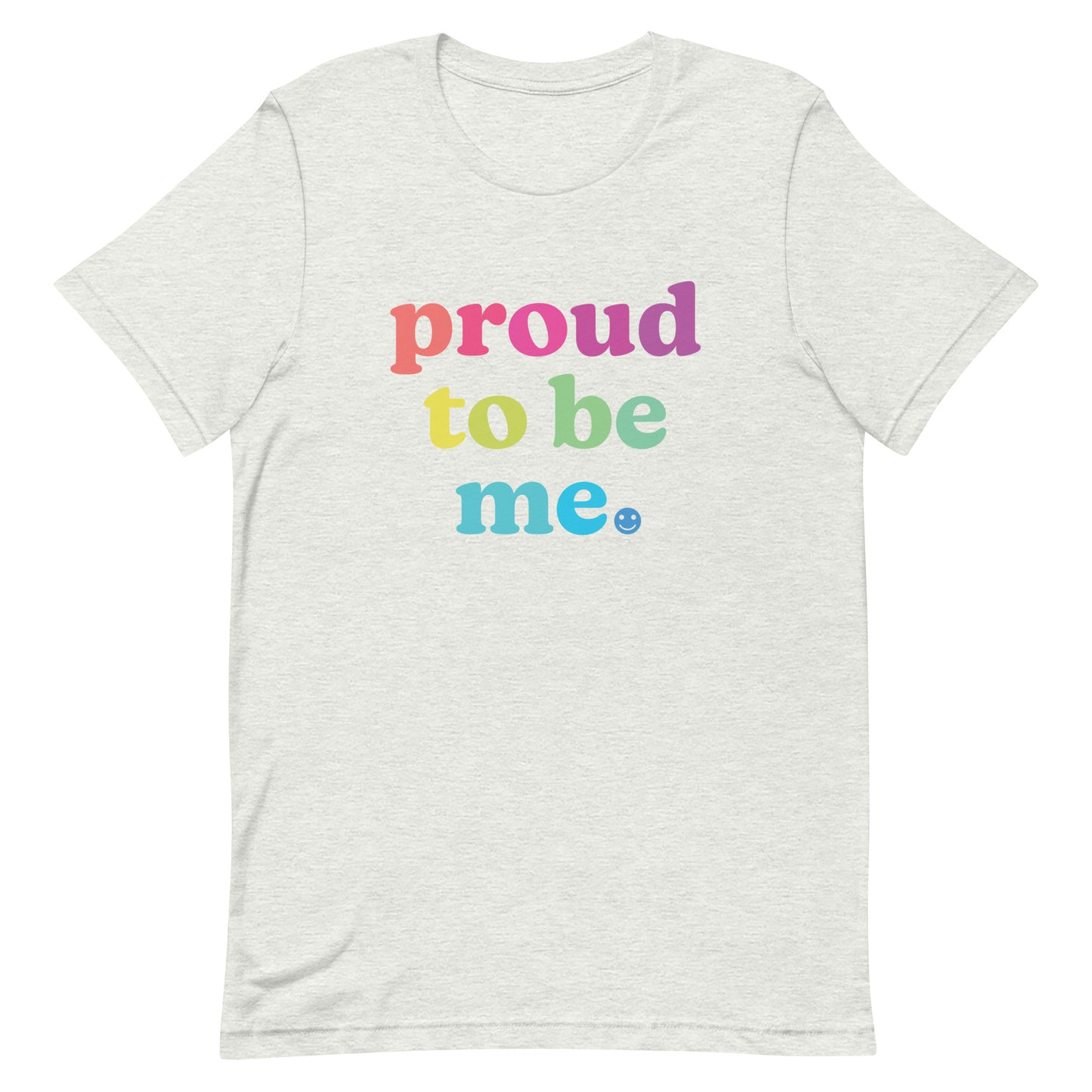 Proud to Be Me - Men’s/Unisex Tee