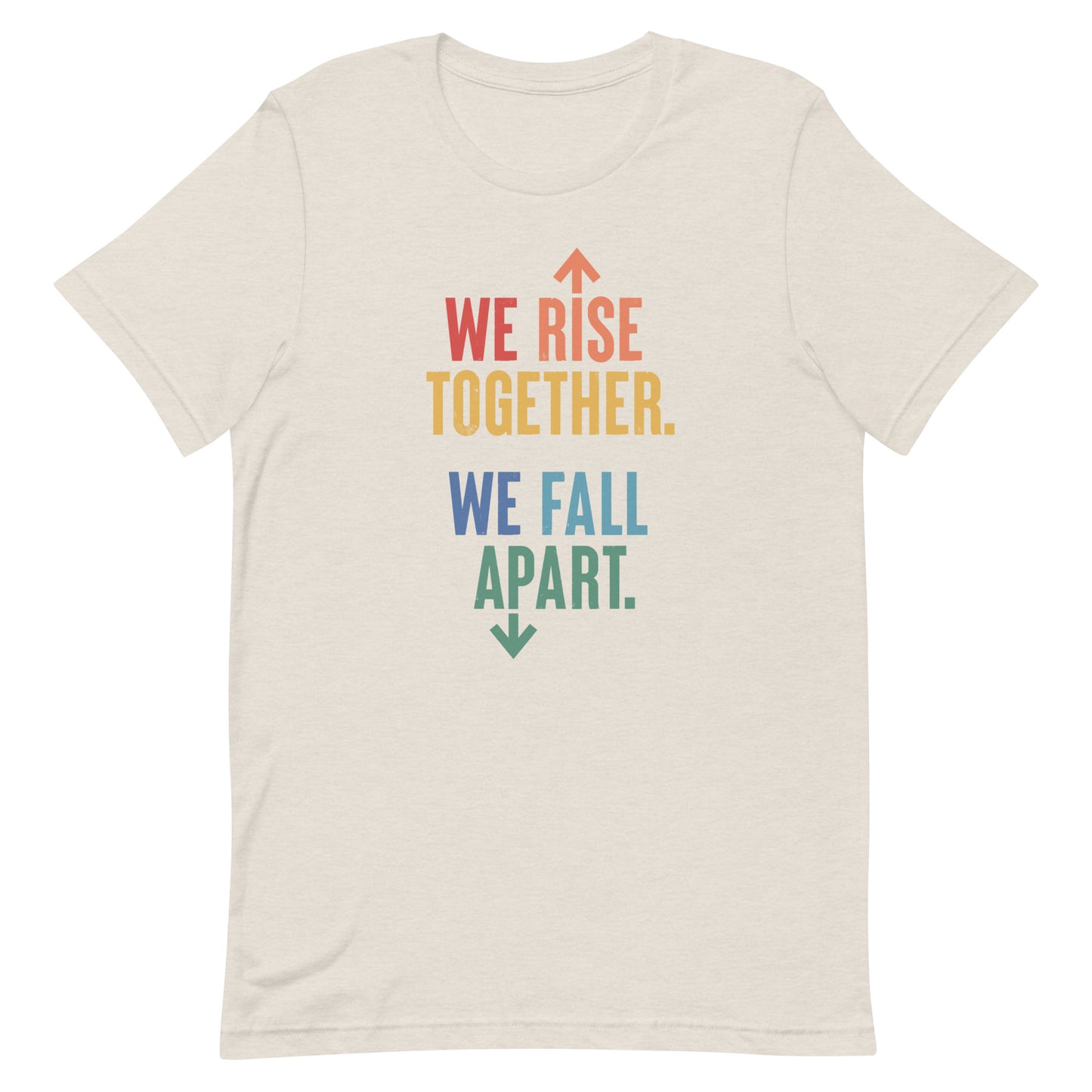 We Rise Together - Men’s/Unisex Tee