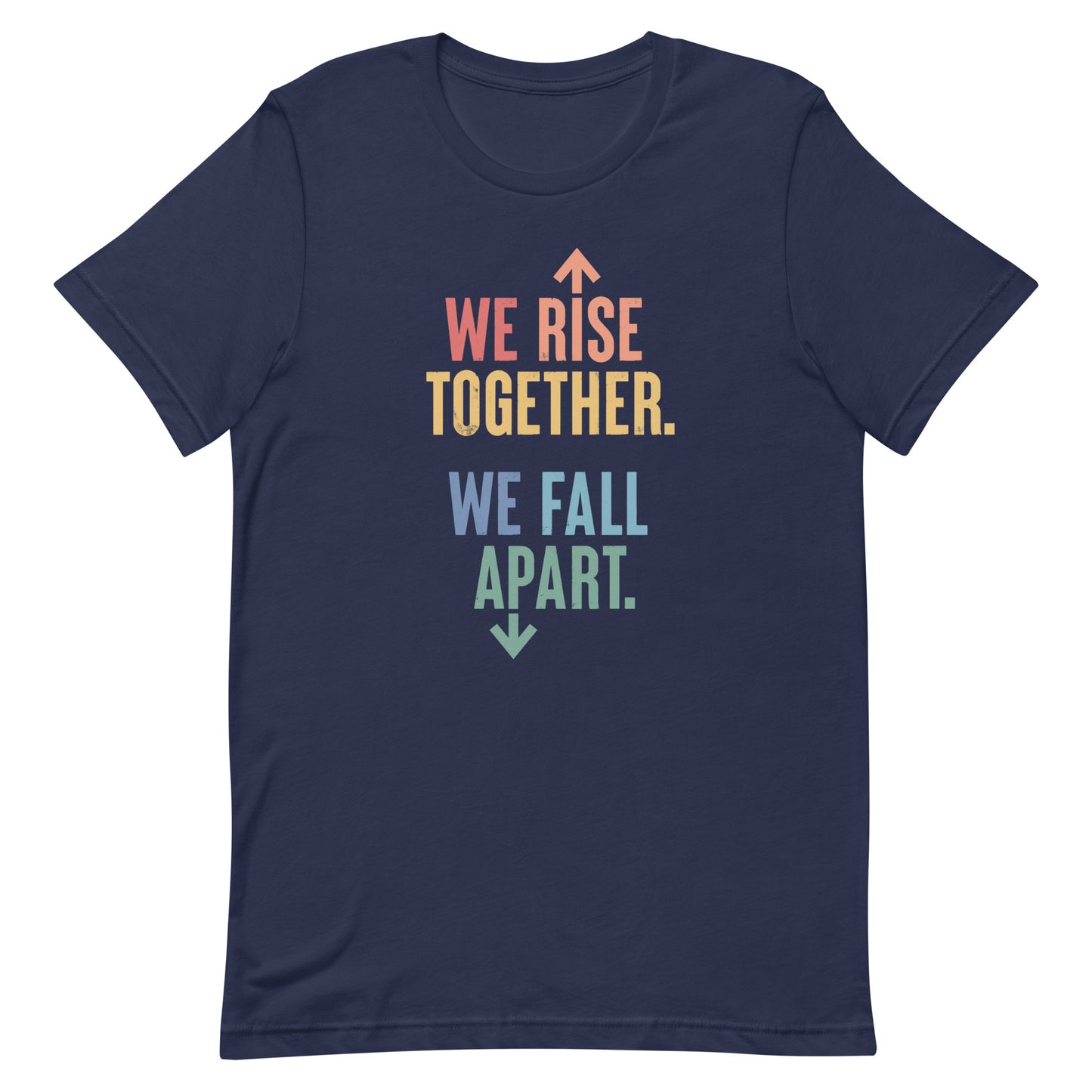 We Rise Together - Men’s/Unisex Tee