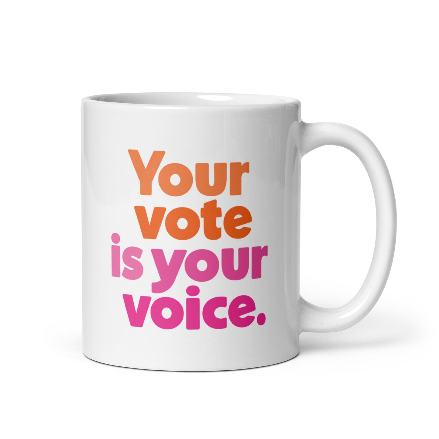 Your vote is your voice - Mug