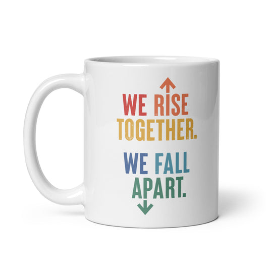 We Rise Together - Mug