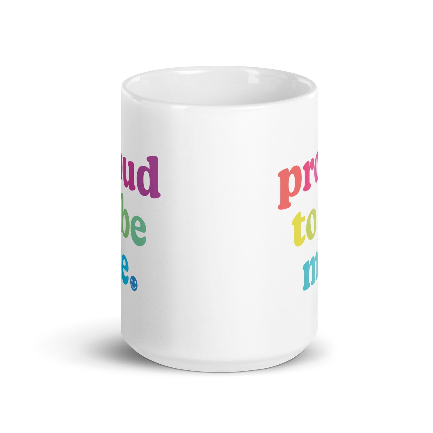 Proud to Be Me - Mug