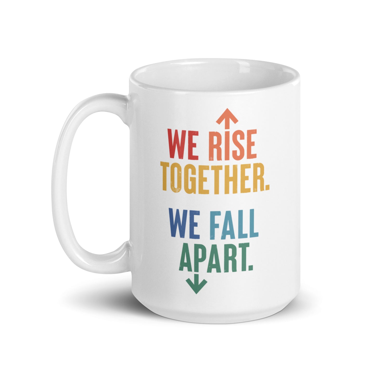 We Rise Together - Mug