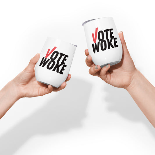 Vote Woke - Wine Tumbler