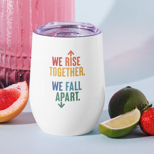 We Rise Together - Wine Tumbler