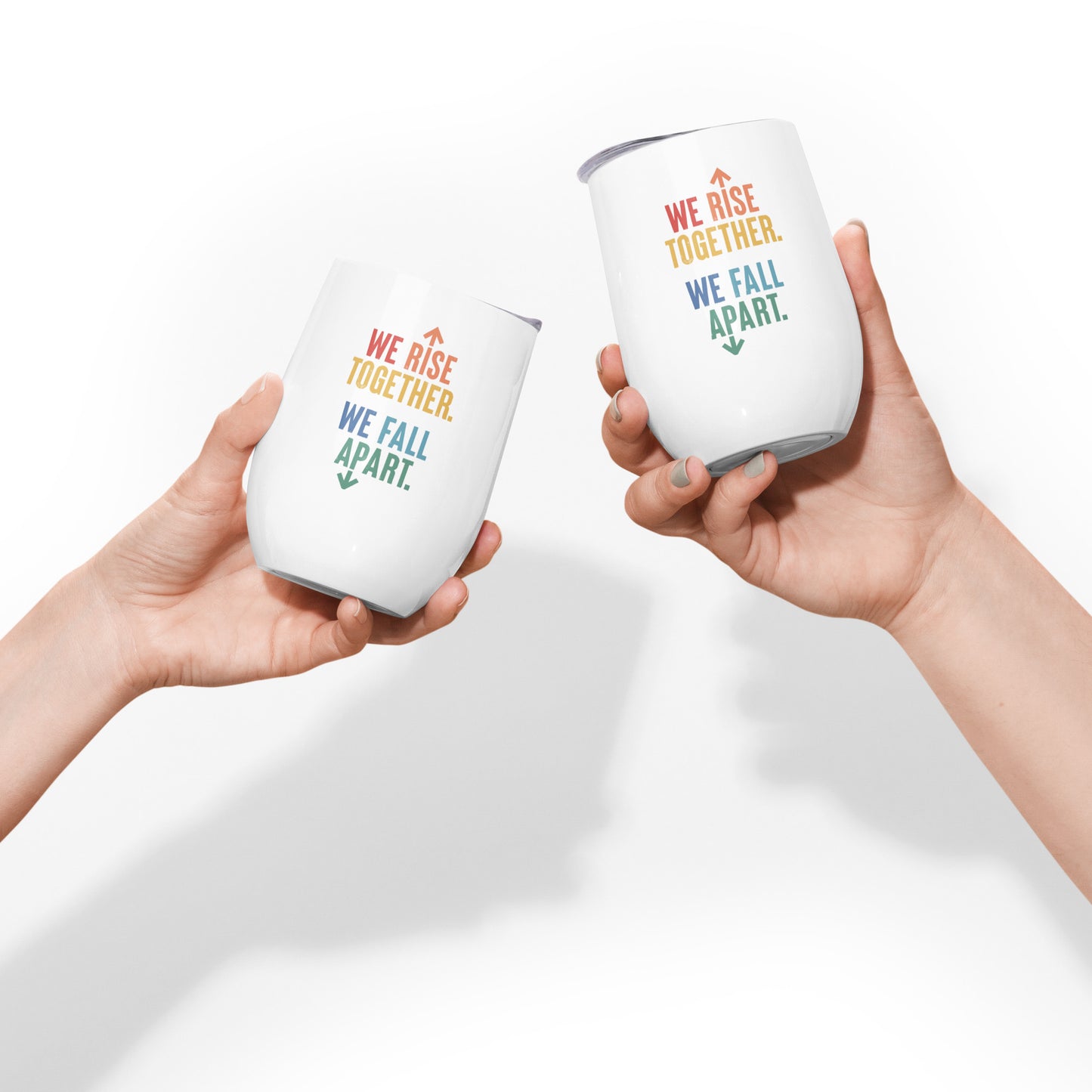 We Rise Together - Wine Tumbler