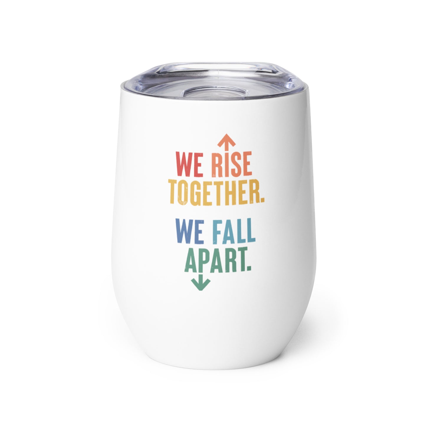 We Rise Together - Wine Tumbler