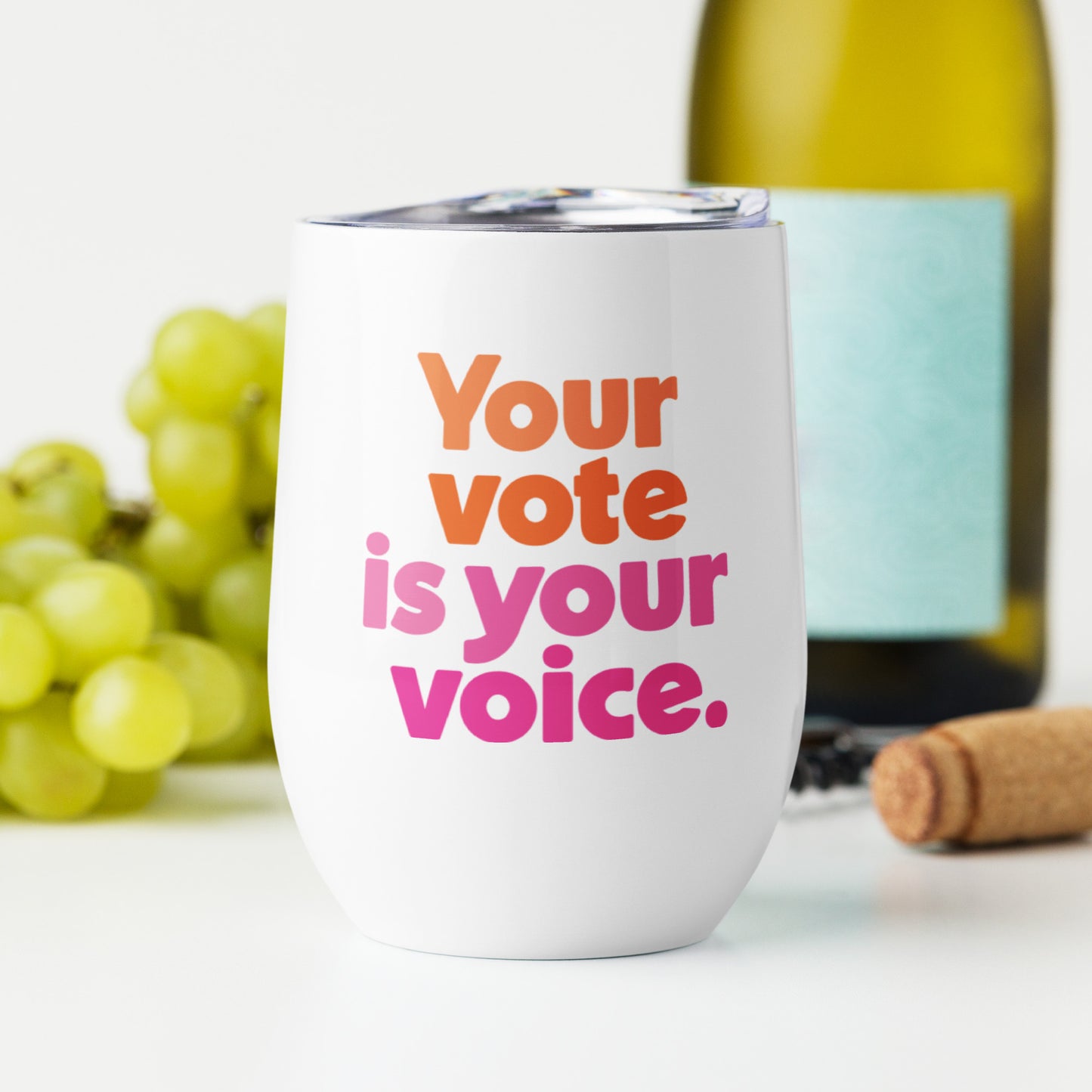 Your vote is you voice - Wine Tumbler