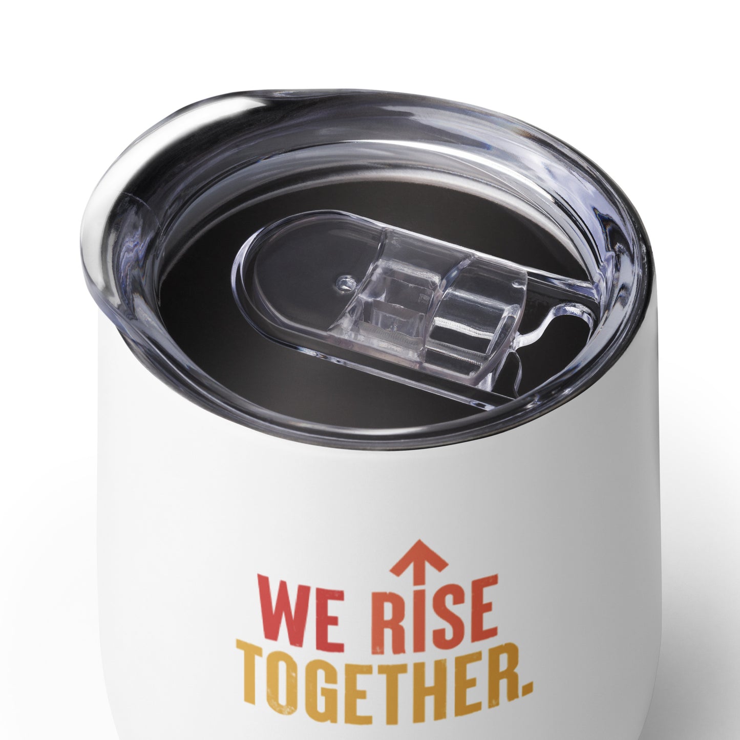 We Rise Together - Wine Tumbler