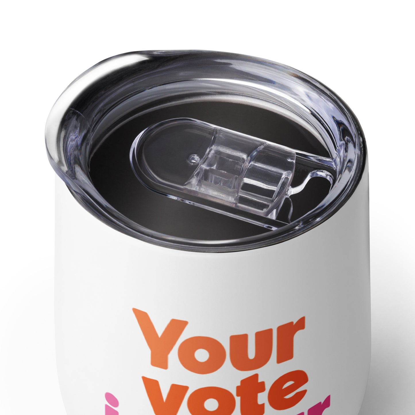 Your vote is you voice - Wine Tumbler